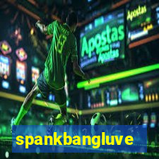 spankbangluve