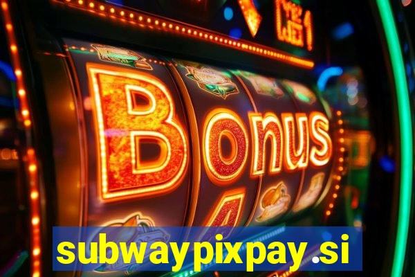 subwaypixpay.site