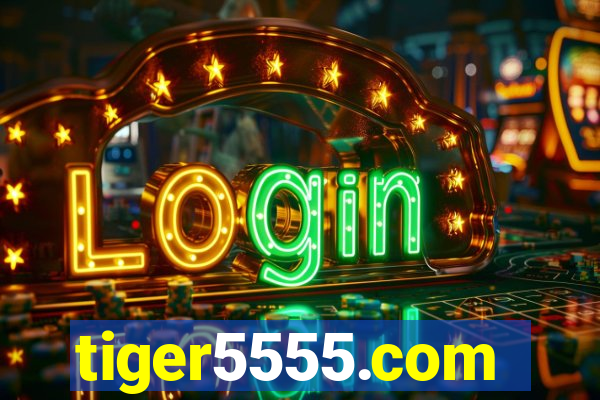 tiger5555.com