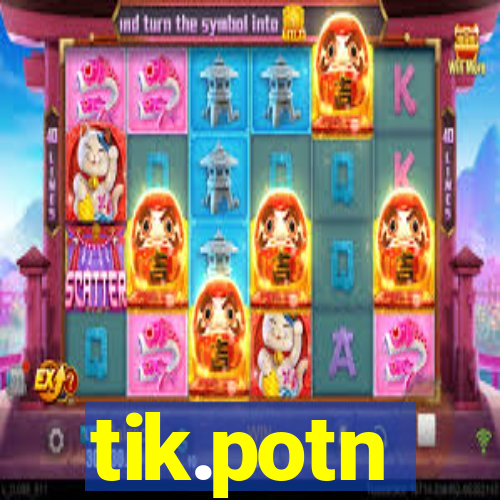 tik.potn