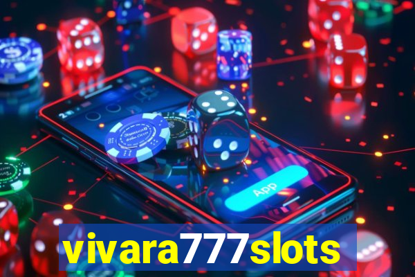 vivara777slots